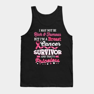 I May Not Be Rich And Famous Breast Cancer Awareness Tank Top